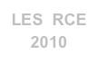 LES  RCE 2010